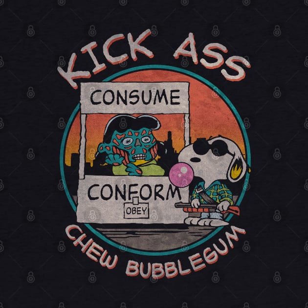 "KICK ASS CHEW BUBBLEGUM" by joeyjamesartworx